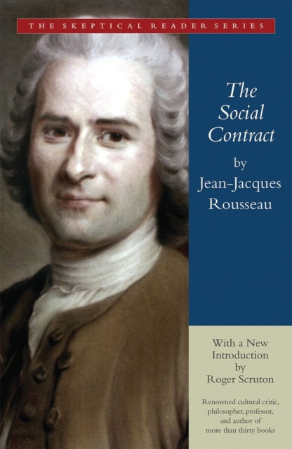 The Social Contract : Or Principles of Political Right - 9781596980822