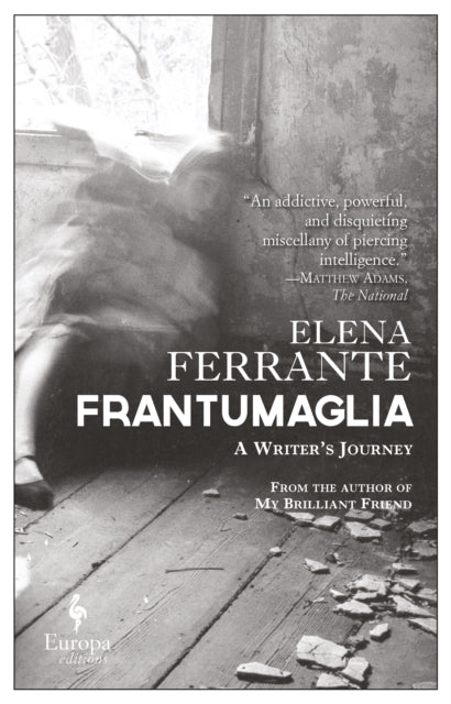 Frantumaglia : A Writer's Journey - 9781609454326