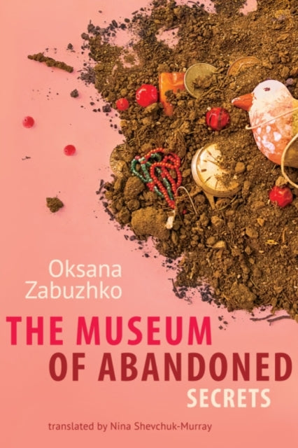The Museum of Abandoned Secrets - 9781611090116