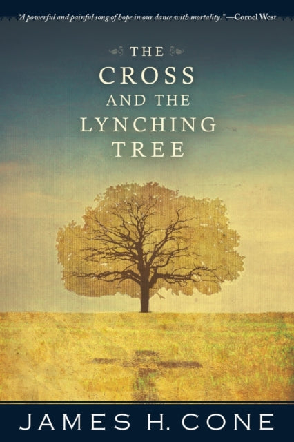 The Cross and the Lynching Tree - 9781626980051