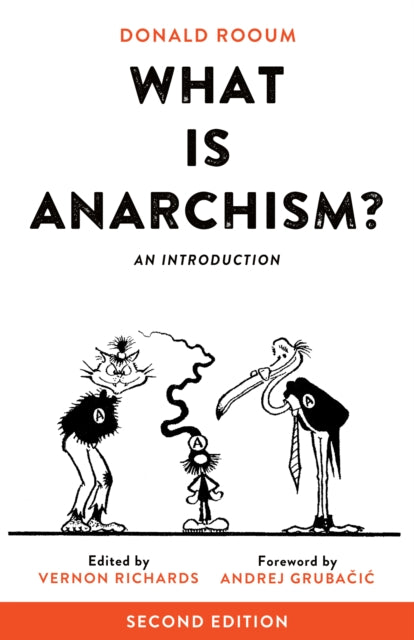 What Is Anarchism? : An Introduction, 2nd Ed. - 9781629631462