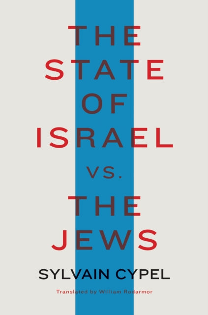 The State Of Israel Vs. The Jews - 9781635420975