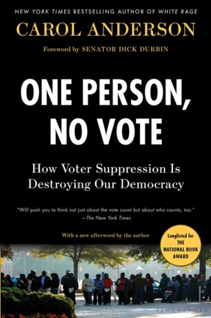 One Person, No Vote : How Voter Suppression Is Destroying Our Democracy - 9781635571394