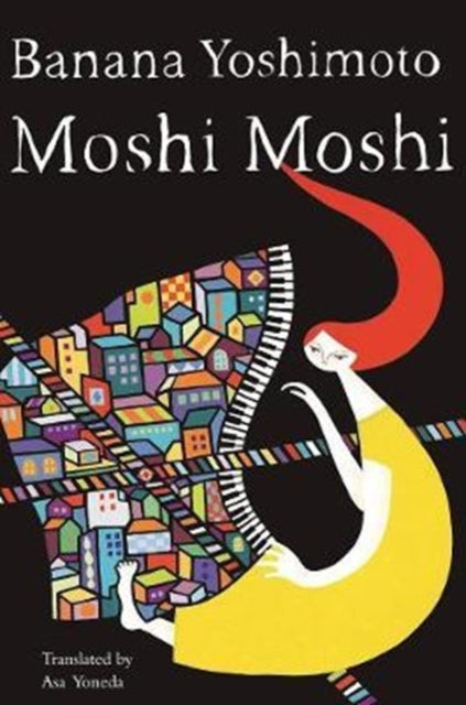 Moshi Moshi : A Novel - 9781640090156