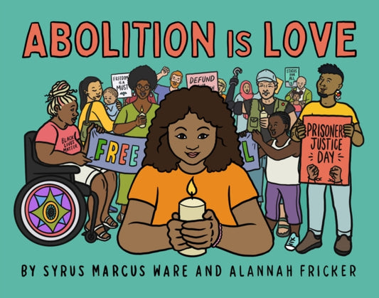 Abolition is Love - 9781644212554