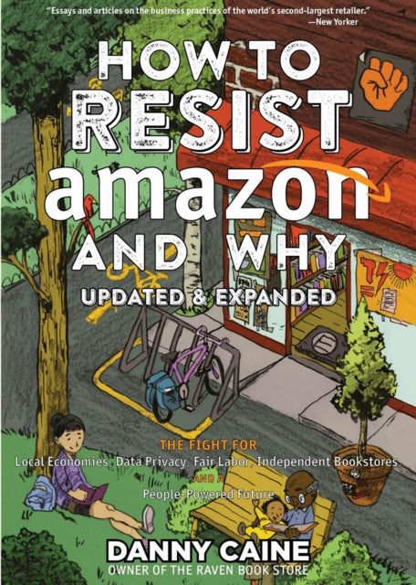 How To Resist Amazon And Why (2nd Edition) - 9781648411236