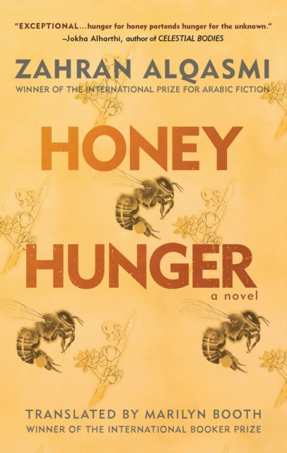 Honey Hunger : A Novel - 9781649033901
