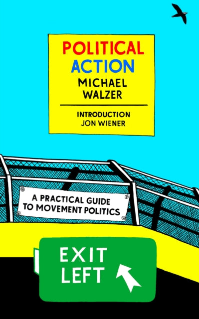 Political Action : A Practical Guide To Movement Politics - 9781681373539