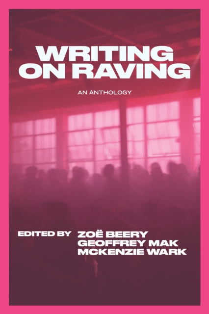 Writing on Raving - 9781682196281