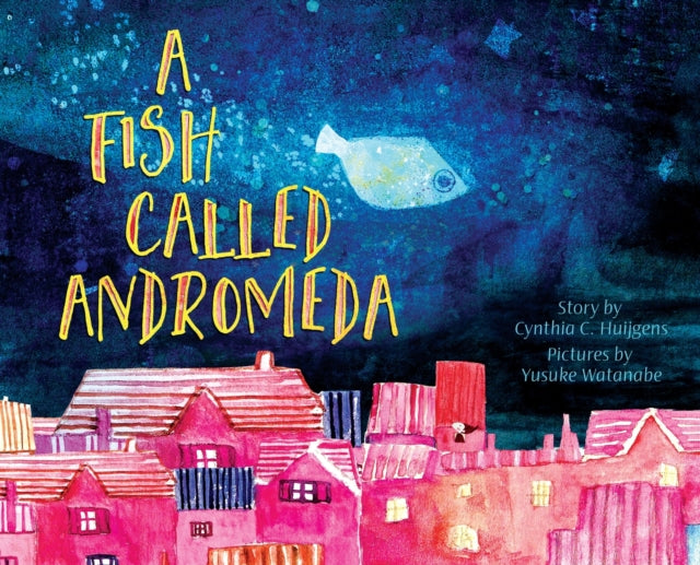 A Fish Called Andromeda - 9781737262930