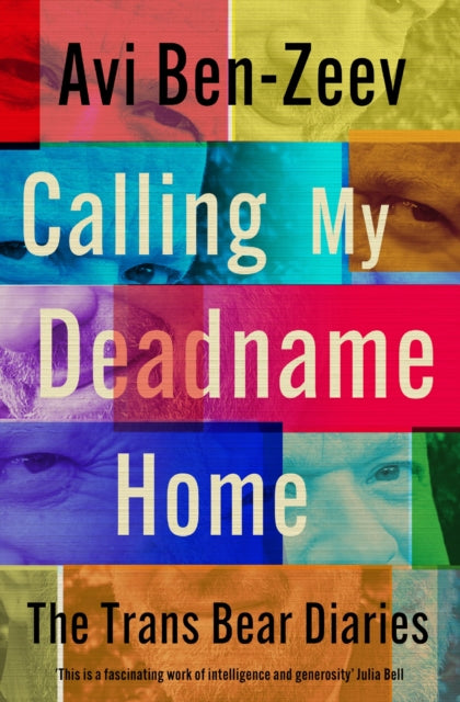 Calling My Deadname Home : The Trans Bear Diaries - 9781738452811