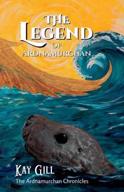 The Legend of Ardnamurchan - 9781739375300