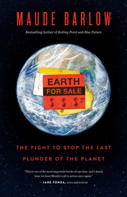 Earth for Sale : The fight to stop the last plunder of the commons - 9781770418660