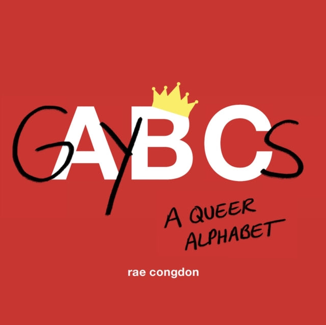 GAYBCs : A Queer Alphabet - 9781771643948