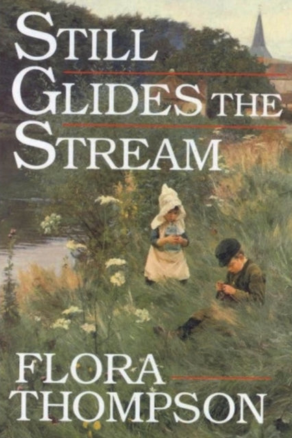 Still Glides the Stream - 9781774641897