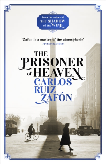 The Prisoner of Heaven : The Cemetery of Forgotten Books 3 - 9781780222851