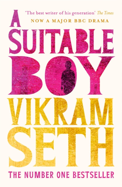 A Suitable Boy : THE CLASSIC BESTSELLER AND MAJOR BBC DRAMA - 9781780227894