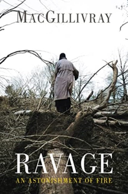 Ravage : An Astonishment of Fire - 9781780376776