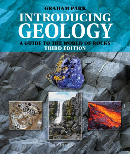 Introducing Geology : A Guide to the World of Rocks - 9781780460758