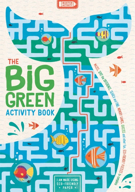 The Big Green Activity Book : Fun, Fact-filled Eco Puzzles for Kids to Complete - 9781780556093