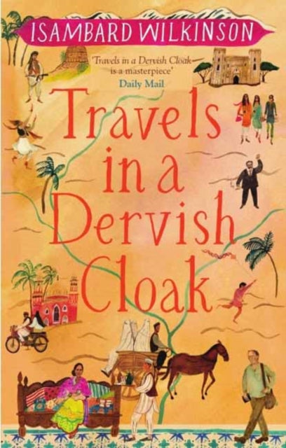 Travels in a Dervish Cloak - 9781780601502
