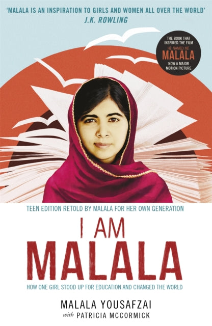 I Am Malala : How One Girl Stood Up for Education and Changed the World; Teen Edition Retold by Malala for her Own Generation - 9781780622163