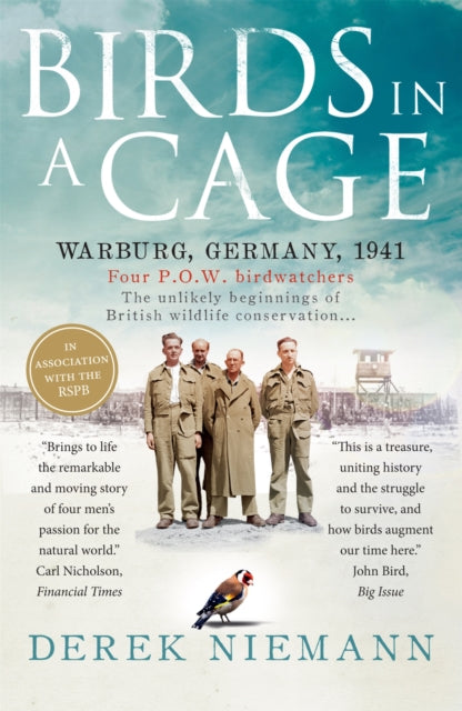 Birds in a Cage : The Remarkable Story of How Four Prisoners of War Survived Captivity - 9781780721361