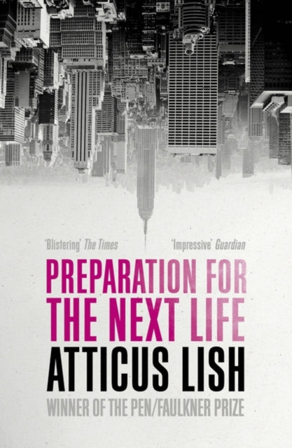 Preparation for the Next Life : Winner of the 2015 PEN/Faulkner Award for Fiction - 9781780748337