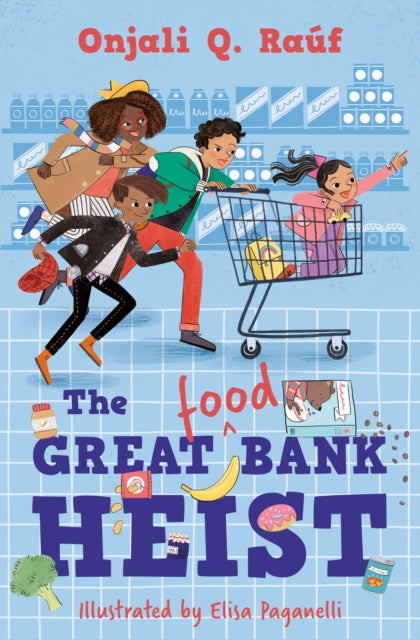 The Great (Food) Bank Heist - 9781781129623