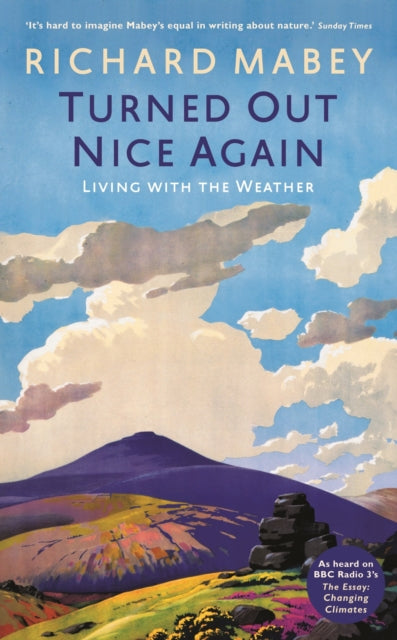 Turned Out Nice Again : On Living With the Weather - 9781781251812