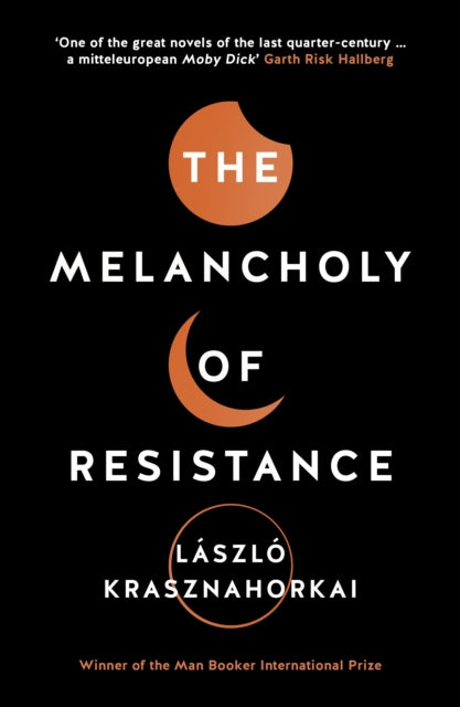 The Melancholy of Resistance - 9781781256244