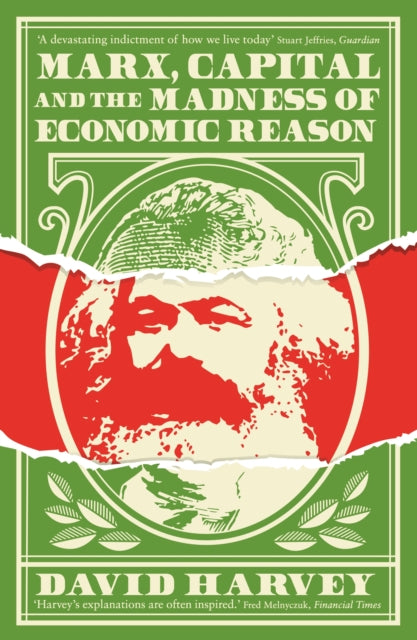 Marx, Capital and the Madness of Economic Reason - 9781781258750