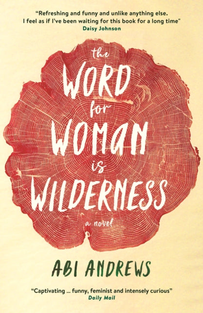 The Word for Woman is Wilderness - 9781781259092