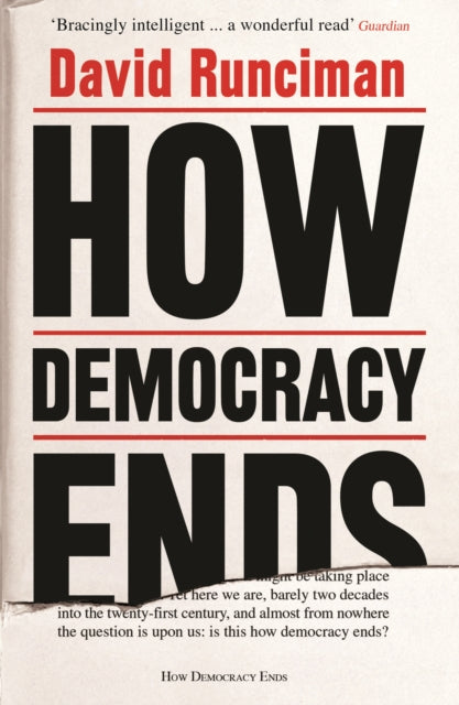 How Democracy Ends - 9781781259757