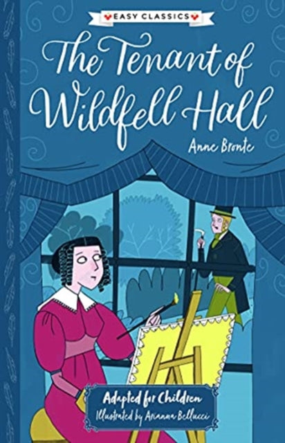 The Tenant of Wildfell Hall (Easy Classics) : 3 - 9781782267072