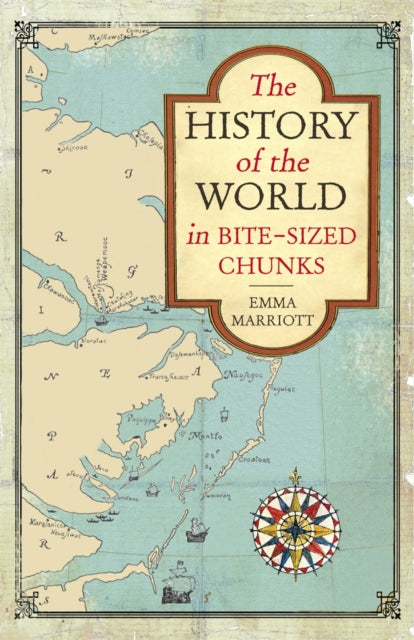 The History of the World in Bite-Sized Chunks - 9781782437079