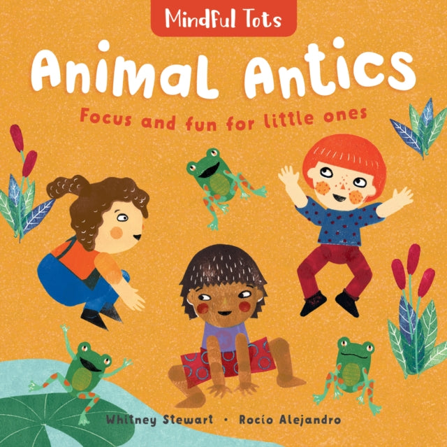 Mindful Tots: Animal Antics - 9781782859369
