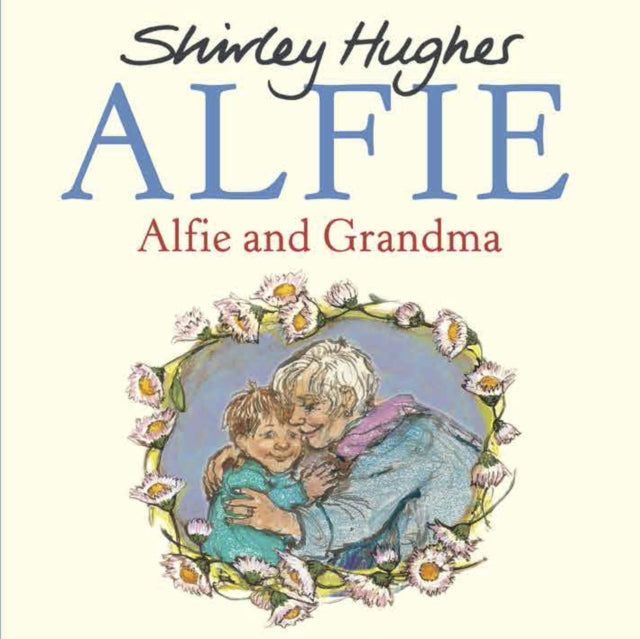 Alfie and Grandma - 9781782955153