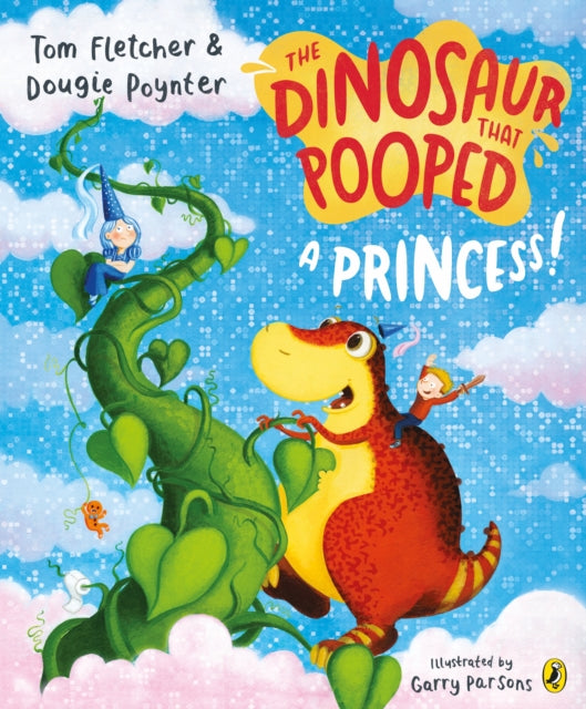 The Dinosaur that Pooped a Princess! - 9781782955429