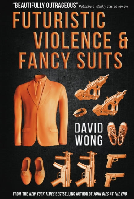 Futuristic Violence and Fancy Suits - 9781783291847