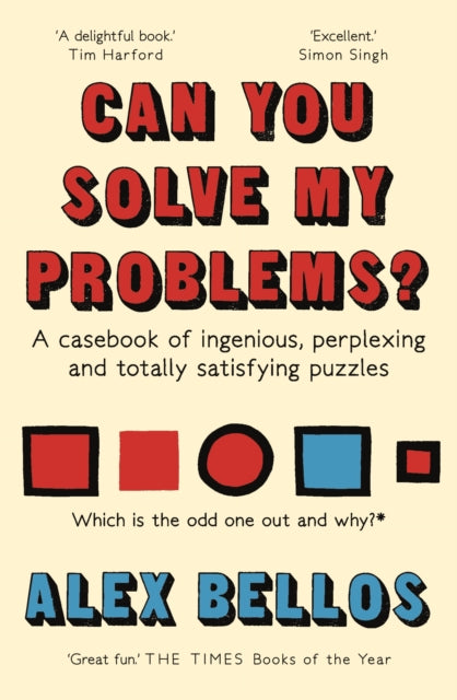 Can You Solve My Problems? : A casebook of ingenious, perplexing and totally satisfying puzzles - 9781783351152