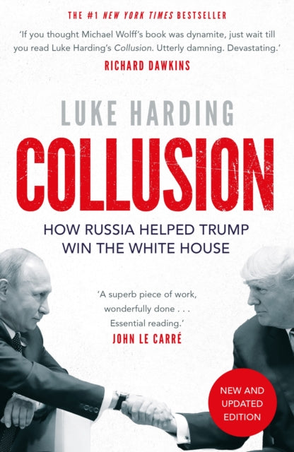 Collusion : How Russia Helped Trump Win the White House - 9781783351503