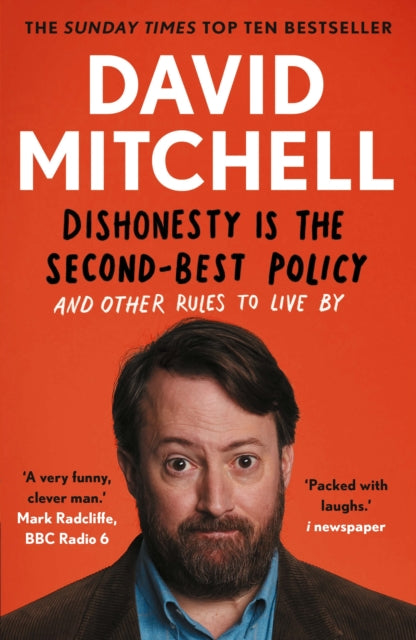 Dishonesty is the Second-Best Policy : And Other Rules to Live By - 9781783351985