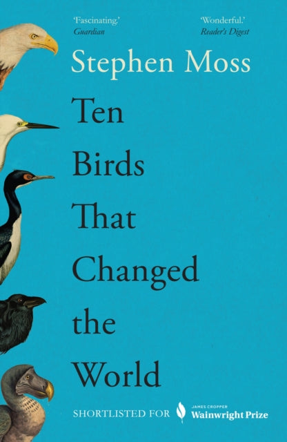 Ten Birds That Changed the World - 9781783352425