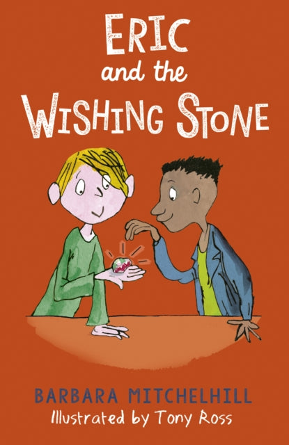 Eric and the Wishing Stone - 9781783447978