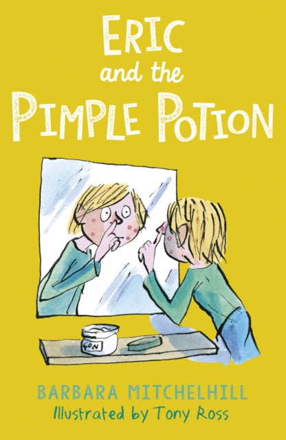 Eric and the Pimple Potion - 9781783448272