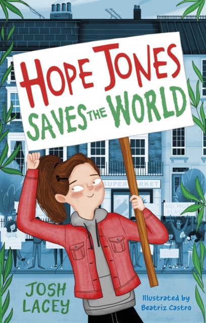 Hope Jones Saves the World - 9781783449279