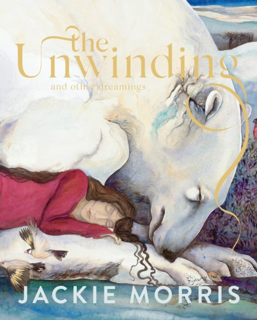 The Unwinding : and other dreamings - 9781783529353