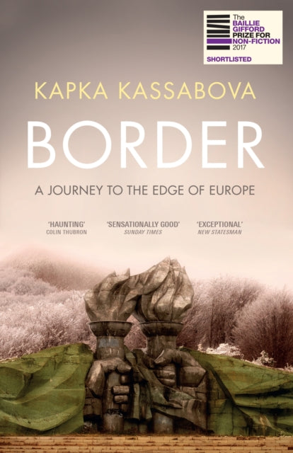 Border : A Journey to the Edge of Europe - 9781783783205