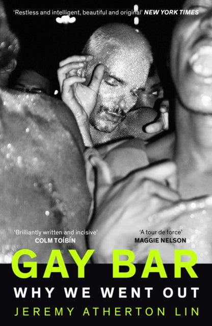 Gay Bar : Why We Went Out - 9781783785834